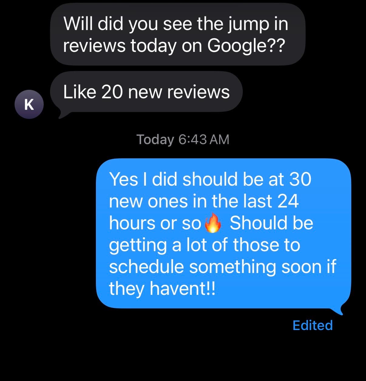 Text message exchange between K and Will discussing thirty new Google reviews received recently.